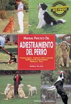 ADIESTRAMIENTO DEL PERRO, MANUAL PRACTICO DEL   (DIP) | 9788425511394 | VAN KYRK, MATTHEW | Galatea Llibres | Llibreria online de Reus, Tarragona | Comprar llibres en català i castellà online