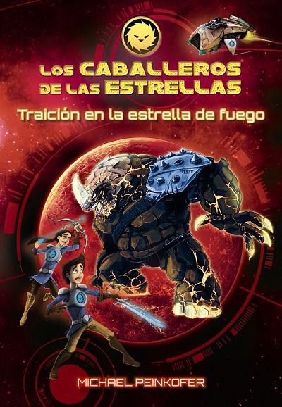 LOS CABALLEROS DE LAS ESTRELLAS 4. TRAICIÓN EN LA ESTRELLA DE FUEGO | 9788467871586 | PEINKOFER, MICHAEL | Galatea Llibres | Llibreria online de Reus, Tarragona | Comprar llibres en català i castellà online