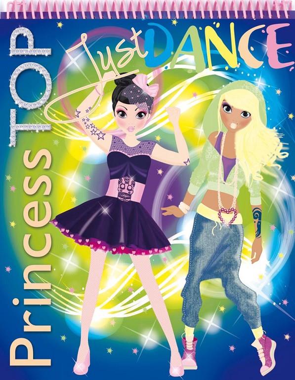 PRINCESS TOP JUST DANCE | 9788490370629 | Galatea Llibres | Llibreria online de Reus, Tarragona | Comprar llibres en català i castellà online