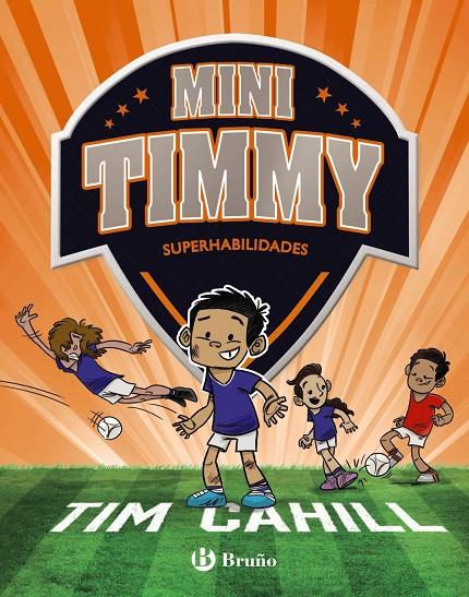 MINI TIMMY 15. SUPERHABILIDADES | 9788469642542 | CAHILL, TIM | Galatea Llibres | Librería online de Reus, Tarragona | Comprar libros en catalán y castellano online