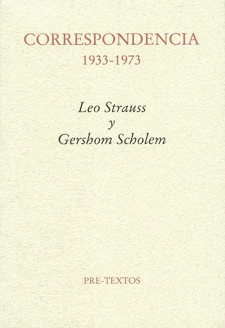 CORRESPONDENCIA 1933-1973. LEO STRAUSS Y GERSHOM SCHOLEM | 9788481919967 | STRAUSS,LEO/SCHOLEM,GERSHOM | Galatea Llibres | Llibreria online de Reus, Tarragona | Comprar llibres en català i castellà online