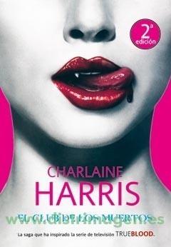 TRUE BLOOD 3: CLUB DE LOS MUERTOS, EL | 9788498004847 | HARRIS, CHARLAINE | Galatea Llibres | Llibreria online de Reus, Tarragona | Comprar llibres en català i castellà online