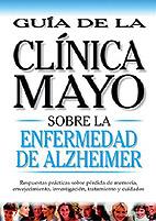 SOBRE LA ENFERMEDAD DE ALZHEIMER. CLINICA MAYO | 9789706555854 | DOMINGUEZ ESQUIVEL, JOSE AMADOR/MARTOS NAVARRO, FERNANDO/GONZALEZ RABANAL, JOSE MANUEL/MUñOZ LABIANO | Galatea Llibres | Llibreria online de Reus, Tarragona | Comprar llibres en català i castellà online