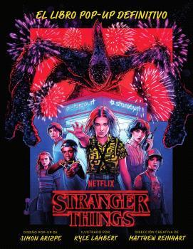 STRANGER THINGS: EL LIBRO POP-UP DEFINITIVO | 9788467951547 | REINHART, MATTHEW / SIMON ARIZPE/KYLE LAMBERT | Galatea Llibres | Llibreria online de Reus, Tarragona | Comprar llibres en català i castellà online