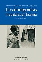 INMIGRANTES IRREGULARES EN ESPAÑA, LOS. LA VIDA POR UN SUEÑO | 9788474856316 | RUIZ OLABUENAGA, JOSE IGNACIO | Galatea Llibres | Llibreria online de Reus, Tarragona | Comprar llibres en català i castellà online