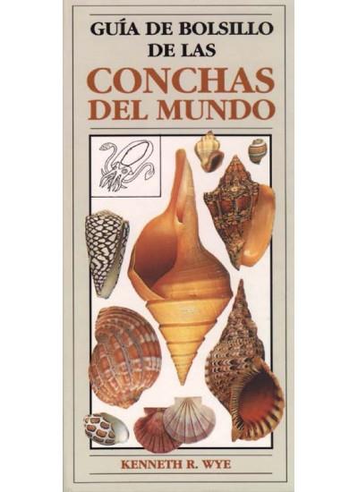 GUIA DE BOLSILLO DE CONCHAS DEL MUNDO | 9788428209601 | WYE, KENNETH R. | Galatea Llibres | Llibreria online de Reus, Tarragona | Comprar llibres en català i castellà online