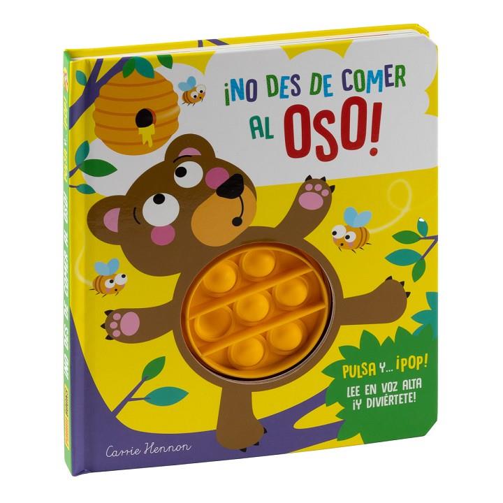 PULSA Y... ¡POP! ¡NO DES DE COMER AL OSO! | 9788411015356 | Galatea Llibres | Llibreria online de Reus, Tarragona | Comprar llibres en català i castellà online