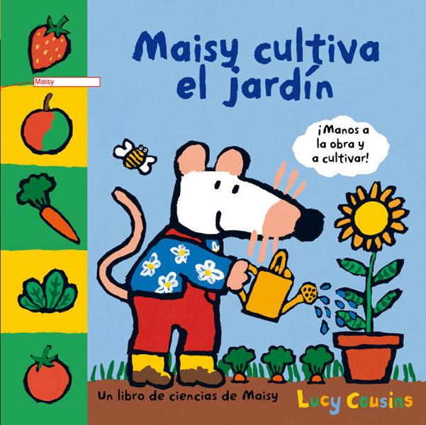 MAISY CULTIVA EL JARDÍN | 9788484882541 | COUSINS, LUCY | Galatea Llibres | Llibreria online de Reus, Tarragona | Comprar llibres en català i castellà online