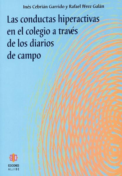 CONDUCTAS HIPERACTIVAS EN EL COLEGIO A TRAVES DE LOS DIA | 9788497002301 | VV.AA | Galatea Llibres | Llibreria online de Reus, Tarragona | Comprar llibres en català i castellà online