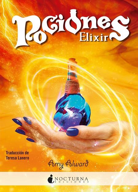 ELIXIR (POCIONES 2) | 9788416858118 | ALWARD, AMY | Galatea Llibres | Llibreria online de Reus, Tarragona | Comprar llibres en català i castellà online