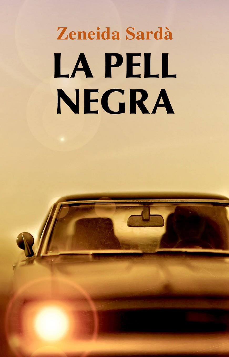 PELL NEGRA, LA | 9788499751337 | SARDÀ, ZENEIDA | Galatea Llibres | Librería online de Reus, Tarragona | Comprar libros en catalán y castellano online