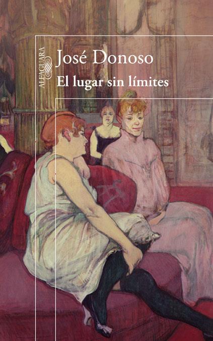 LUGAR SIN LIMITES, EL | 9788420407968 | DONOSO, JOSÉ | Galatea Llibres | Llibreria online de Reus, Tarragona | Comprar llibres en català i castellà online