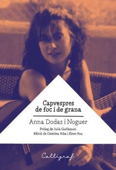 CAPVESPRES DE FOC I DE GRANA | 9788494919961 | DODAS I NOGUER, ANNA | Galatea Llibres | Llibreria online de Reus, Tarragona | Comprar llibres en català i castellà online