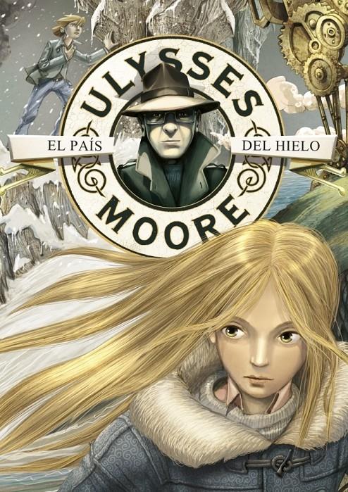 ULYSSES MOORE 10: EL PAIS DEL HIELO | 9788484416951 | BACCALARIO, PIERDOMENICO | Galatea Llibres | Librería online de Reus, Tarragona | Comprar libros en catalán y castellano online