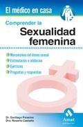 COMPRENDER LA SEXUALIDAD FEMENINA | 9788497352963 | PALACIOS, R. CASTAÑO | Galatea Llibres | Llibreria online de Reus, Tarragona | Comprar llibres en català i castellà online