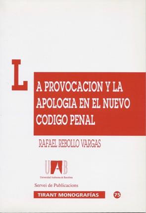 PROVOCACION Y LA APOLOGIA EN EL NUEVO CODIGO PENAL | 9788480025379 | REBOLLO VARGAS | Galatea Llibres | Llibreria online de Reus, Tarragona | Comprar llibres en català i castellà online