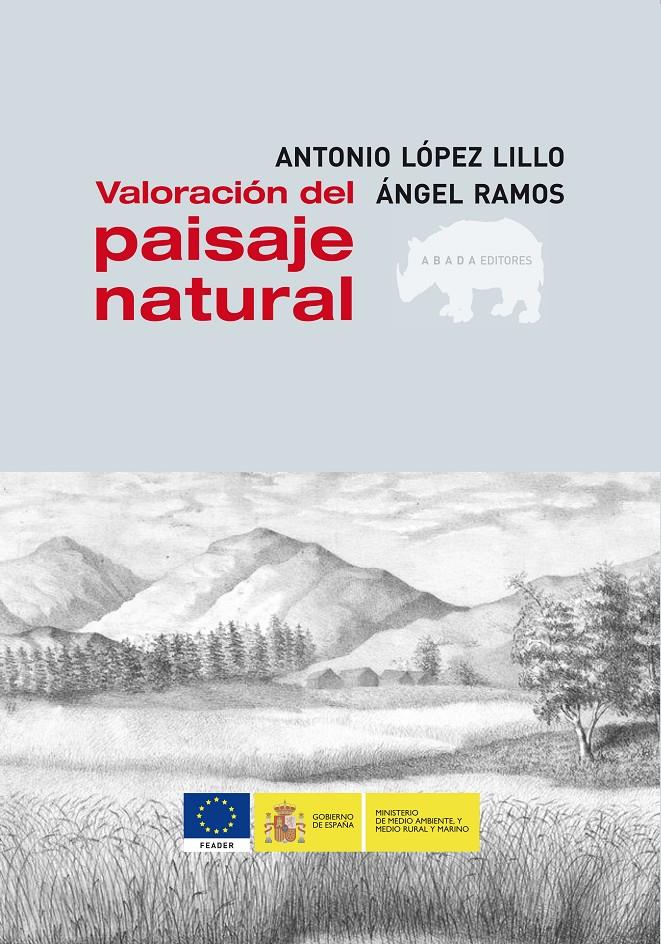 VALORACIÓN DEL PAISAJE NATURAL | 9788496775862 | LÓPEZ LILLO Y ÁNGEL RAMOS | Galatea Llibres | Llibreria online de Reus, Tarragona | Comprar llibres en català i castellà online