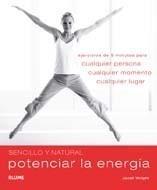 SENCILLO Y NATURAL. POTENCIAR LA ENERGÍA | 9788480768696 | WRIGHT, JANET | Galatea Llibres | Librería online de Reus, Tarragona | Comprar libros en catalán y castellano online