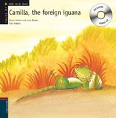 CAMILLA. THE FOREIGN IGUANA | 9788426376947 | NÚÑEZ, DOLORES / ANTÓN, ROCÍO | Galatea Llibres | Llibreria online de Reus, Tarragona | Comprar llibres en català i castellà online