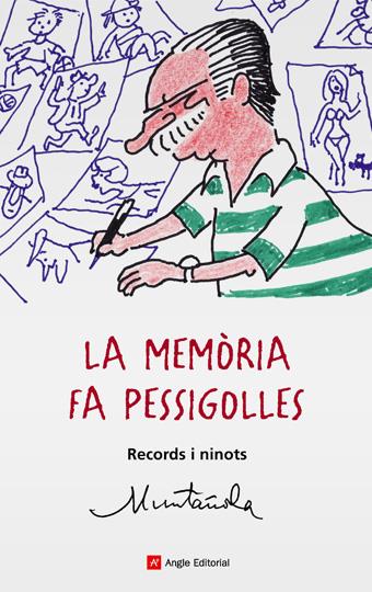 MEMORIA FA PESSIGOLLES, LA. RECORDS I NINOTS | 9788496970281 | MUNTAÑOLA | Galatea Llibres | Librería online de Reus, Tarragona | Comprar libros en catalán y castellano online