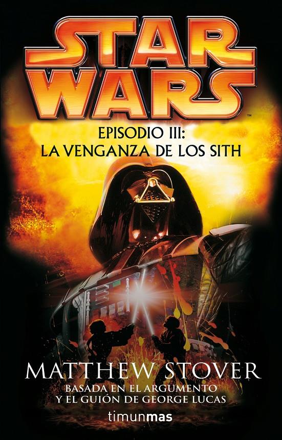 STAR WARS 3: LA VENGANZA DE LOS SITH Nº3/3 | 9788448044343 | STOVER, MATTHEW | Galatea Llibres | Llibreria online de Reus, Tarragona | Comprar llibres en català i castellà online