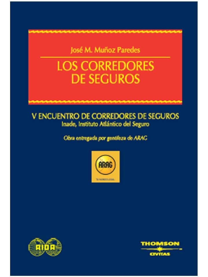 CORREDORES DE SEGUROS, LOS | 9788447029471 | MUÑOZ PAREDES, JOSE MARIA | Galatea Llibres | Llibreria online de Reus, Tarragona | Comprar llibres en català i castellà online