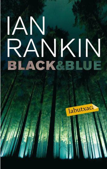 BLACK & BLUE | 9788499300603 | RANKIN, IAN | Galatea Llibres | Llibreria online de Reus, Tarragona | Comprar llibres en català i castellà online