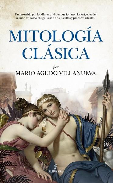 MITOLOGÍA CLÁSICA | 9788418757952 | AGUDO VILLANUEVA, MARIO | Galatea Llibres | Llibreria online de Reus, Tarragona | Comprar llibres en català i castellà online