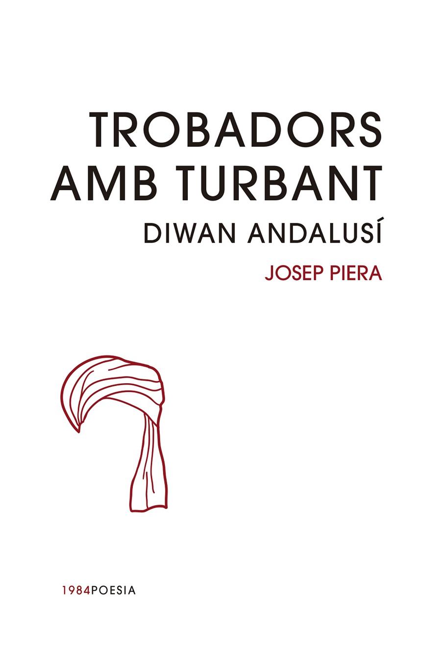 TROBADORS AMB TURBANT | 9788416987030 | RIERA, JOSEP | Galatea Llibres | Librería online de Reus, Tarragona | Comprar libros en catalán y castellano online