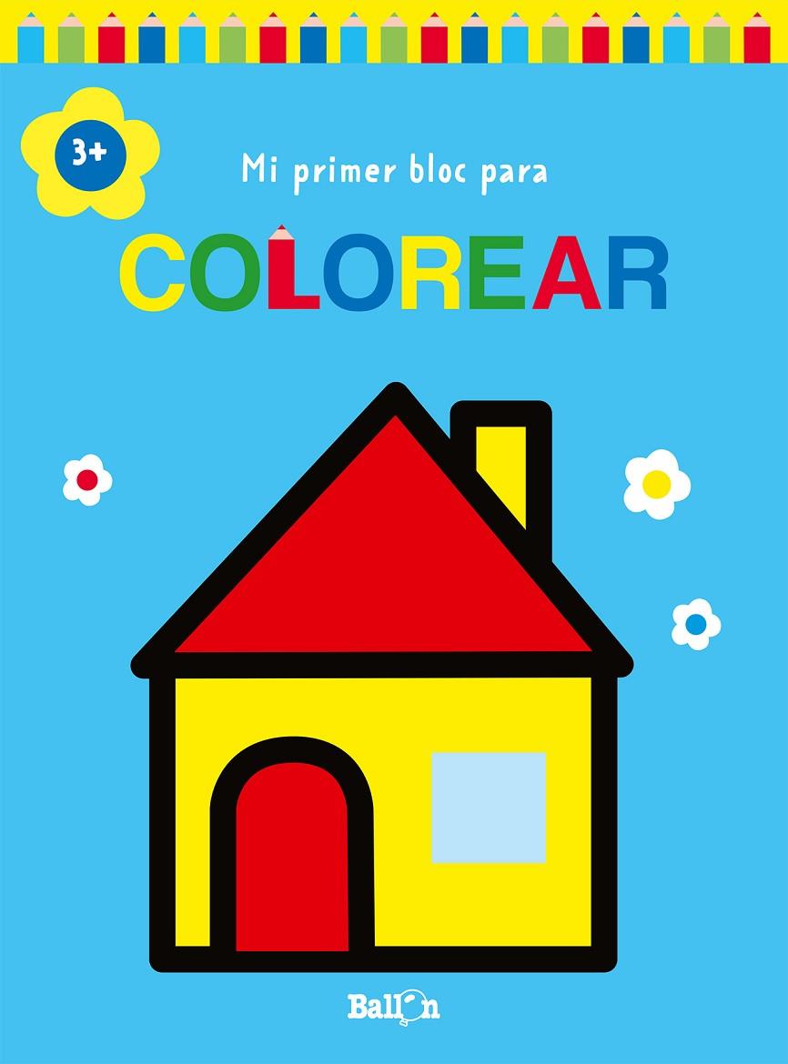 MI PRIMER BLOC PARA COLOREAR CASA +3 | 9789403226941 | Galatea Llibres | Llibreria online de Reus, Tarragona | Comprar llibres en català i castellà online