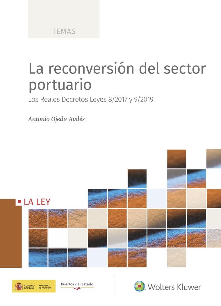 RECONVERSIÓN DEL SECTOR PORTUARIO, LA | 9788490209264 | OJEDA AVILÉS, ANTONIO | Galatea Llibres | Llibreria online de Reus, Tarragona | Comprar llibres en català i castellà online