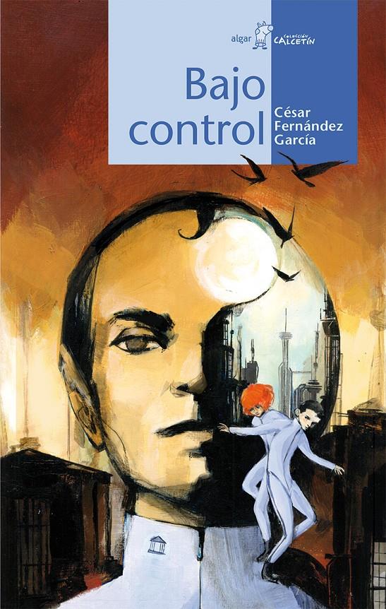 BAJO CONTROL | 9788498456295 | FERNÁNDEZ GARCÍA, CÉSAR | Galatea Llibres | Librería online de Reus, Tarragona | Comprar libros en catalán y castellano online