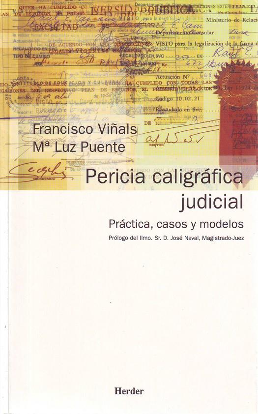 PERICIA CALIGRAFICA JUDICIAL. PRACTICA,CASOS Y MODELOS | 9788425421792 | VIÑALS, FRANCISCO | Galatea Llibres | Llibreria online de Reus, Tarragona | Comprar llibres en català i castellà online