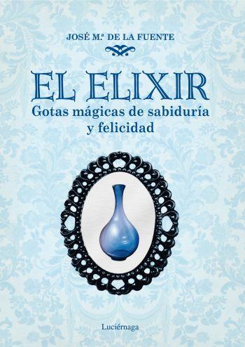 ELIXIR, EL | 9788492545421 | DE LA FUENTE, J.M. | Galatea Llibres | Llibreria online de Reus, Tarragona | Comprar llibres en català i castellà online