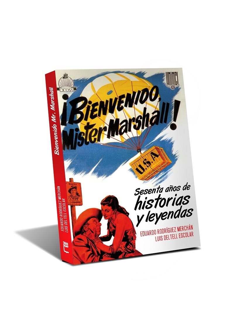 BIENVENIDO MISTER MARSHALL! | 9788415405627 | RODRÍGUEZ MERCHÁN, EDUARDO/DELTELL ESCOLAR, LUIS | Galatea Llibres | Llibreria online de Reus, Tarragona | Comprar llibres en català i castellà online