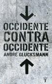 OCCIDENTE CONTRA OCCIDENTE | 9788430605347 | GLUCKSMANN, ANDRE | Galatea Llibres | Librería online de Reus, Tarragona | Comprar libros en catalán y castellano online