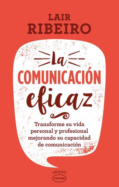 LA COMUNICACIóN EFICAZ | 9788416720101 | RIBEIRO, LAIR | Galatea Llibres | Llibreria online de Reus, Tarragona | Comprar llibres en català i castellà online