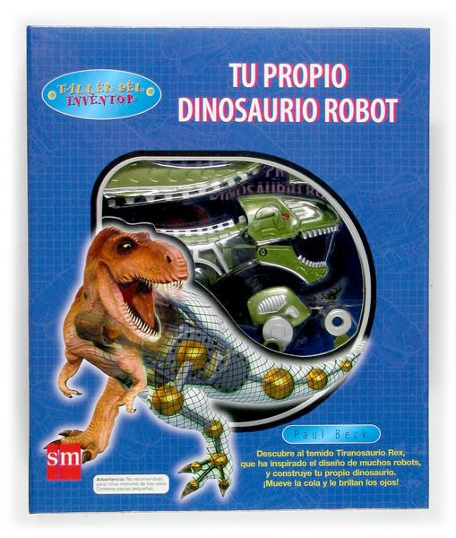 TU PROPIO DINOSAURIO ROBOT | 9788434838185 | BECK, PAUL | Galatea Llibres | Llibreria online de Reus, Tarragona | Comprar llibres en català i castellà online