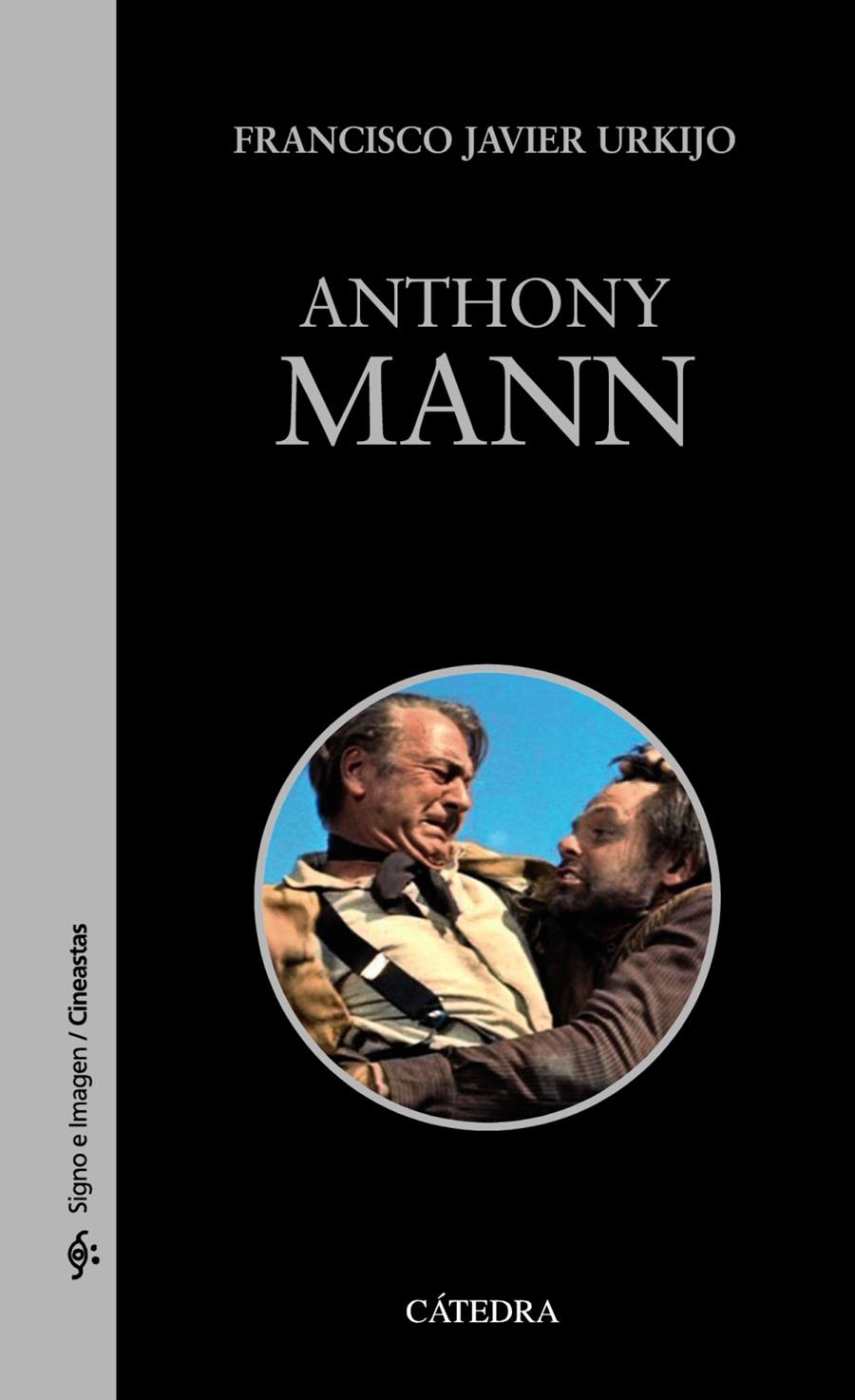 ANTHONY MANN | 9788437634067 | URKIJO, FRANCISCO JAVIER | Galatea Llibres | Llibreria online de Reus, Tarragona | Comprar llibres en català i castellà online