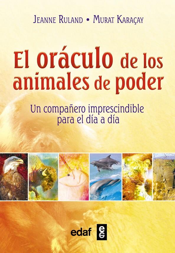 EL ORÁCULO DE LOS ANIMALES DE PODER | 9788441436329 | RULAND, JEANNE | Galatea Llibres | Llibreria online de Reus, Tarragona | Comprar llibres en català i castellà online