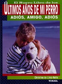 LOS ULTIMOS AÑOS DE MI PERRO | 9788430532551 | LIMA-NETTO, CHRISTINA DE | Galatea Llibres | Llibreria online de Reus, Tarragona | Comprar llibres en català i castellà online