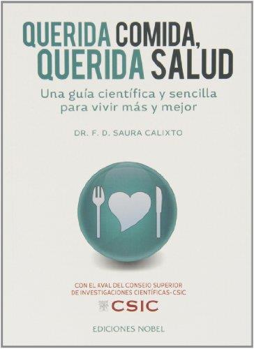 QUERIDA COMIDA, QUERIDA SALUD | 9788484597001 | SAURA CALIXTO, F.D. | Galatea Llibres | Llibreria online de Reus, Tarragona | Comprar llibres en català i castellà online