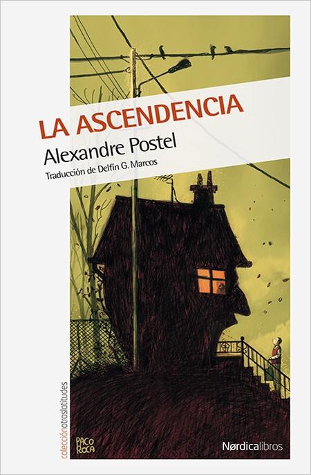 LA ASCENDENCIA | 9788416440658 | POSTEL, ALEXANDRE | Galatea Llibres | Llibreria online de Reus, Tarragona | Comprar llibres en català i castellà online