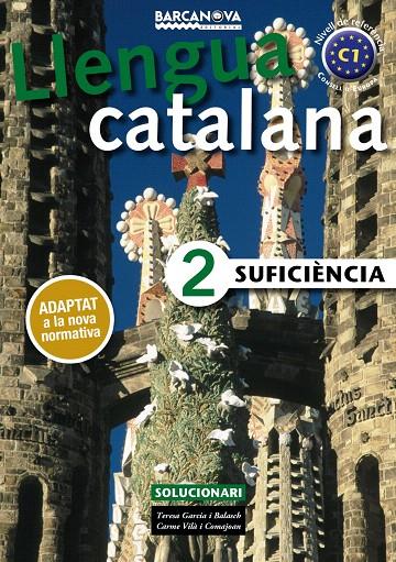 LLENGUA CATALANA SUFICIÈNCIA 2. SOLUCIONARI | 9788448943646 | GARCIA BALASCH, TERESA/VILÀ COMAJOAN, CARME | Galatea Llibres | Llibreria online de Reus, Tarragona | Comprar llibres en català i castellà online