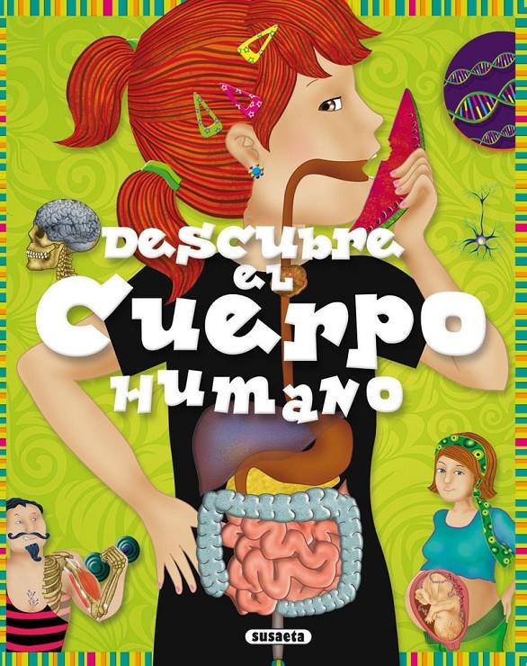 DESCUBRE EL CUERPO HUMANO | 9788467719222 | ESTAYNO, GRISEL | Galatea Llibres | Llibreria online de Reus, Tarragona | Comprar llibres en català i castellà online