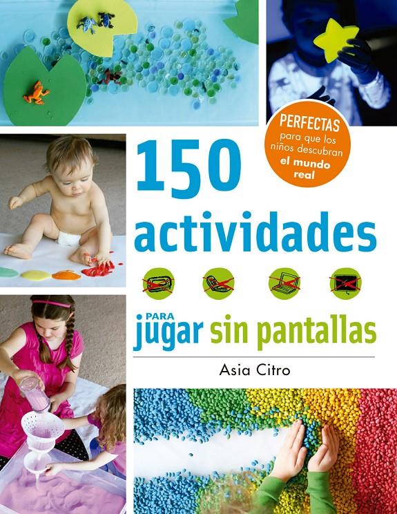 150 ACTIVIDADES PARA JUGAR SIN PANTALLAS | 9788426143525 | CITRO, ASIA | Galatea Llibres | Llibreria online de Reus, Tarragona | Comprar llibres en català i castellà online