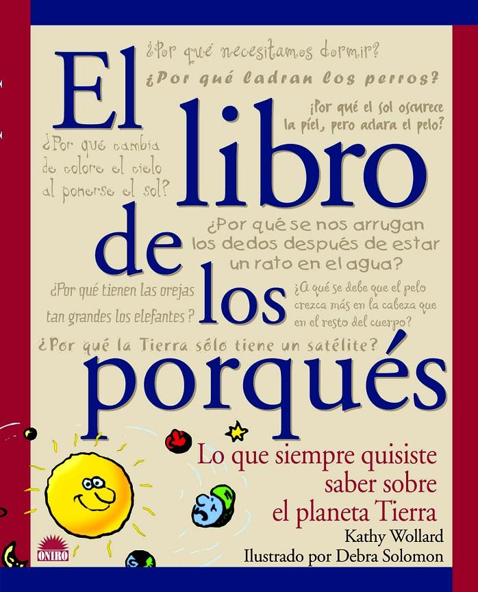 LIBRO DE LOS PORQUES, EL | 9788495456281 | WOLLARD, KATHY | Galatea Llibres | Llibreria online de Reus, Tarragona | Comprar llibres en català i castellà online