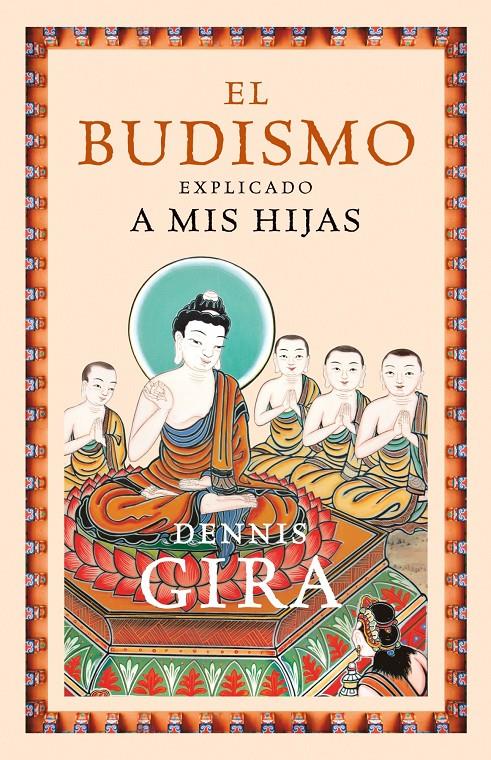 BUDISMO EXPLICADO MIS HIJAS | 9788449323690 | GIRA, DENNIS | Galatea Llibres | Llibreria online de Reus, Tarragona | Comprar llibres en català i castellà online