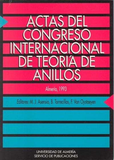 ACTAS DEL CONGRESO INTERNACIONAL DE TEORIA DE ANIL | 9788482400136 | ASENSIO DEL ÁGUILA, MARÍA JESÚS/TORRECILLAS, BLAS/VAN OYSTAEYEN, F. | Galatea Llibres | Librería online de Reus, Tarragona | Comprar libros en catalán y castellano online