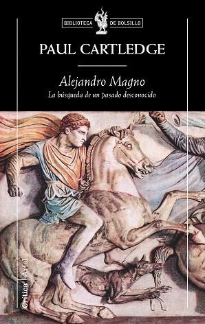 ALEJANDRO MAGNO | 9788474239379 | CARTLEDGE, PAUL | Galatea Llibres | Llibreria online de Reus, Tarragona | Comprar llibres en català i castellà online